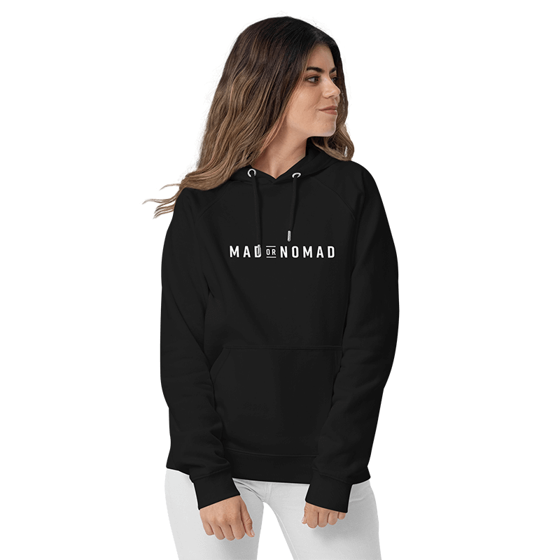Women's Hoodie Mad or Nomad